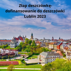 dofinansowanie-do-deszczowki-lublin-2023-zlap-deszcz