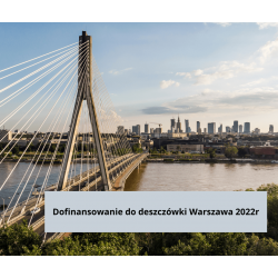 dofinansowanie-do-deszczowki-warszawa-2022-r-spiesz-sie